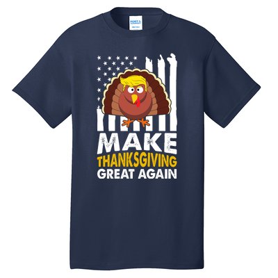 Make Thanksgiving Great Agains Trump Holiday Turkey 2024 Tall T-Shirt