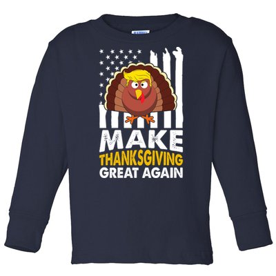 Make Thanksgiving Great Agains Trump Holiday Turkey 2024 Toddler Long Sleeve Shirt