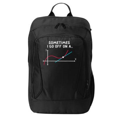 Math Teacher Gifts - Sometimes I go off on a tangent City Backpack