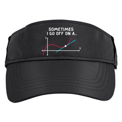 Math Teacher Gifts - Sometimes I go off on a tangent Adult Drive Performance Visor