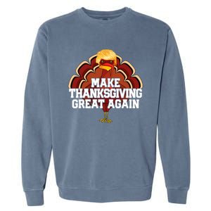 Make Thanksgiving Great Again Funny Turkey Donald Trump Garment-Dyed Sweatshirt