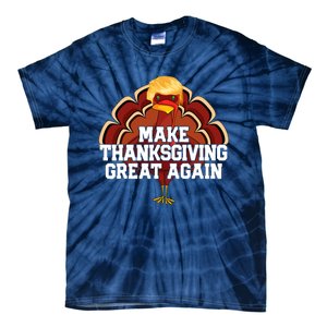 Make Thanksgiving Great Again Funny Turkey Donald Trump Tie-Dye T-Shirt