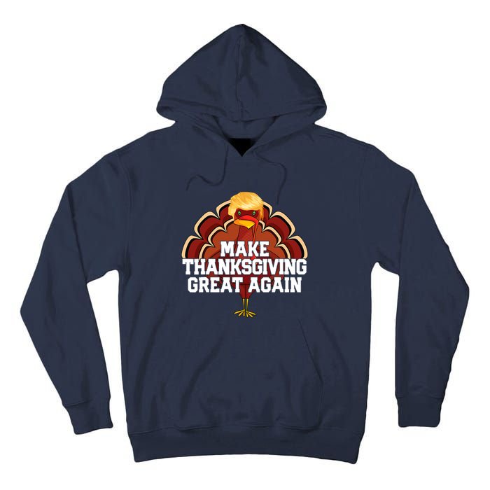 Make Thanksgiving Great Again Funny Turkey Donald Trump Tall Hoodie