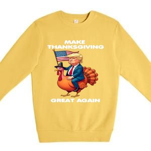 Make Thanksgiving Great Again Trump Riding A Turkey Usa Gift Premium Crewneck Sweatshirt