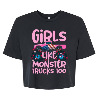 Monster Truck Girls Like Monsters Too Birthday Gifts Bella+Canvas Jersey Crop Tee