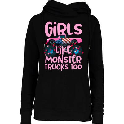 Monster Truck Girls Like Monsters Too Birthday Gifts Womens Funnel Neck Pullover Hood