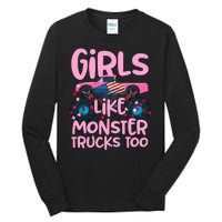 Monster Truck Girls Like Monsters Too Birthday Gifts Tall Long Sleeve T-Shirt