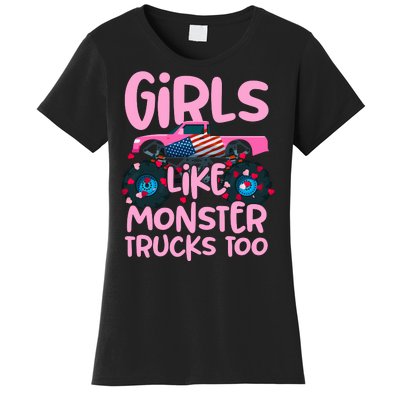 Monster Truck Girls Like Monsters Too Birthday Gifts Women's T-Shirt