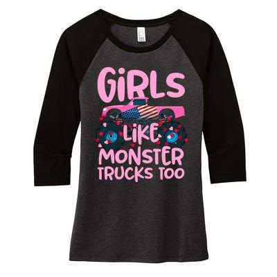 Monster Truck Girls Like Monsters Too Birthday Gifts Women's Tri-Blend 3/4-Sleeve Raglan Shirt