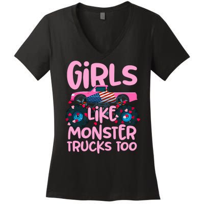 Monster Truck Girls Like Monsters Too Birthday Gifts Women's V-Neck T-Shirt