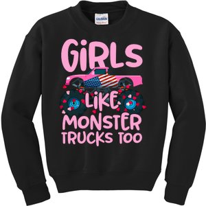 Monster Truck Girls Like Monsters Too Birthday Gifts Kids Sweatshirt