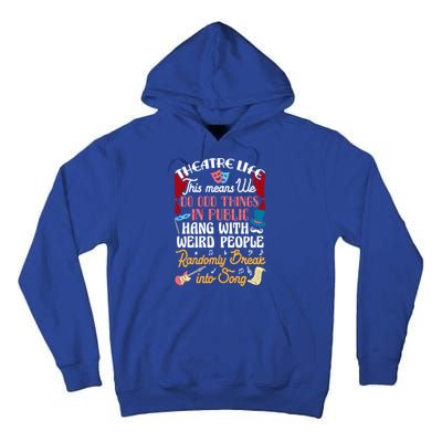 Musical Theater Gift Acting Theatre Nerd Drama Gift Tall Hoodie