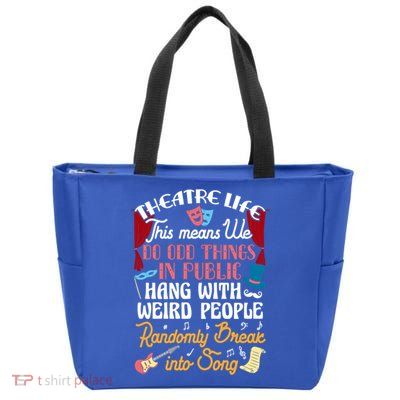 Musical Theater Gift Acting Theatre Nerd Drama Gift Zip Tote Bag