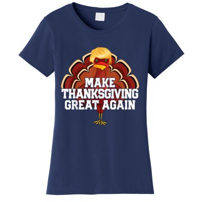 Make Thanksgiving Great Again Trump Turkey Funny 2024 Women's T-Shirt