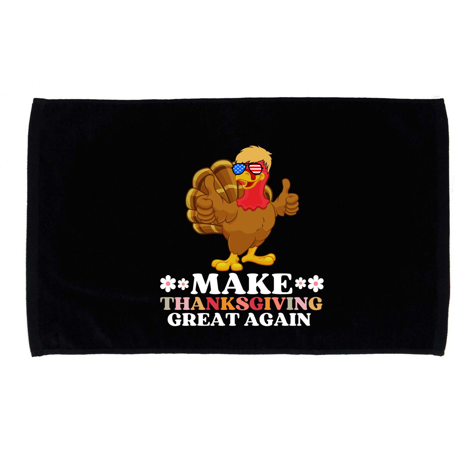 Make Thanksgiving Great Again Trump Holiday Turkey Thankful Gift Microfiber Hand Towel