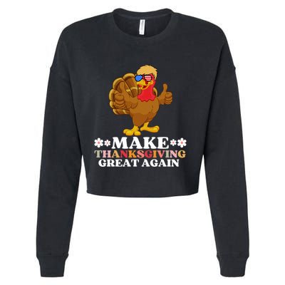 Make Thanksgiving Great Again Trump Holiday Turkey Thankful Gift Cropped Pullover Crew