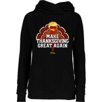 Make Thanksgiving Great Again Trump Turkey Womens Funnel Neck Pullover Hood