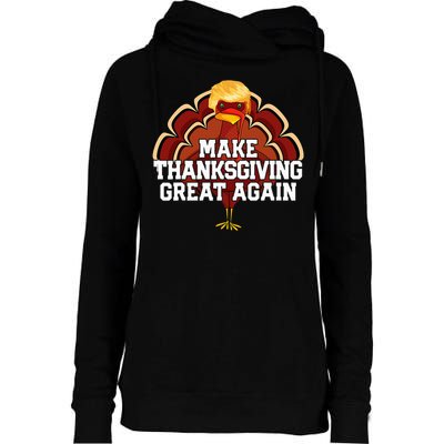 Make Thanksgiving Great Again Trump Turkey Womens Funnel Neck Pullover Hood