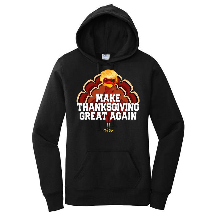 Make Thanksgiving Great Again Trump Turkey Women's Pullover Hoodie