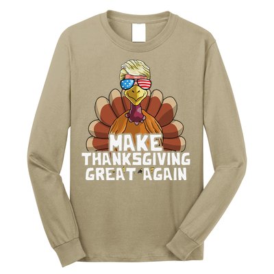 Make Thanksgiving Great Again Trump Turkey Funny Long Sleeve Shirt