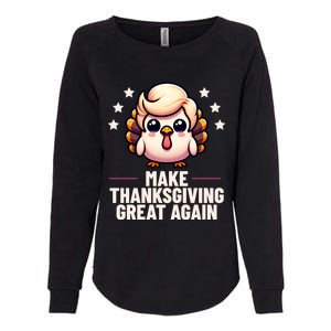 Make Thanksgiving Great Again Trump Turkey Funny Gift Womens California Wash Sweatshirt