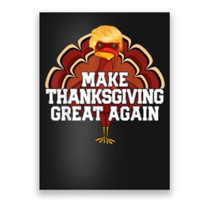 Make Thanksgiving Great Again Trump Turkey Funny 2024 Gift Poster