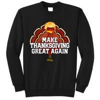 Make Thanksgiving Great Again Trump Turkey Funny 2024 Gift Tall Sweatshirt