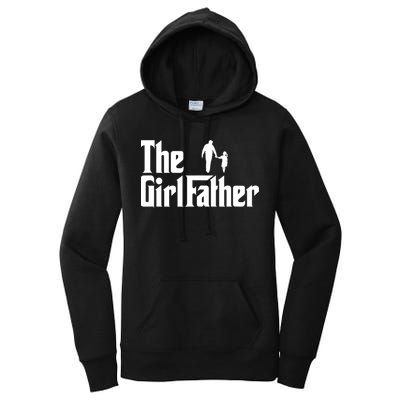 Mens The Girl Father Funny Dad Of Girls Daddy Daughter Girl Dad Women's Pullover Hoodie