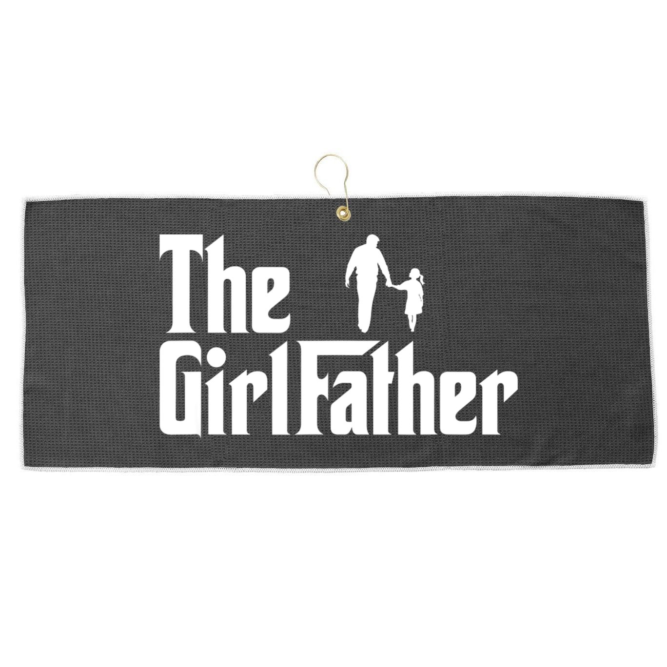 Mens The Girl Father Funny Dad Of Girls Daddy Daughter Girl Dad Large Microfiber Waffle Golf Towel
