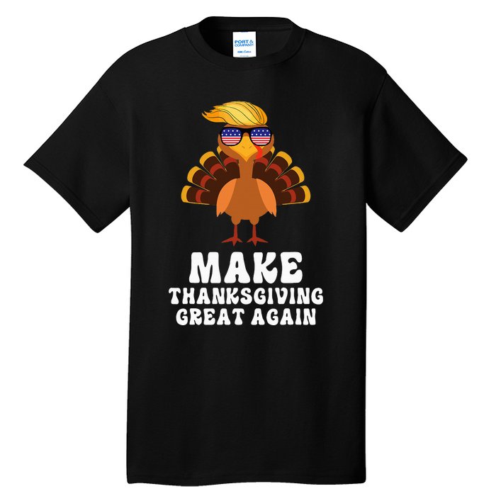 Make Thanksgiving Great Again Trump Holiday Turkey 2024 Tall T-Shirt