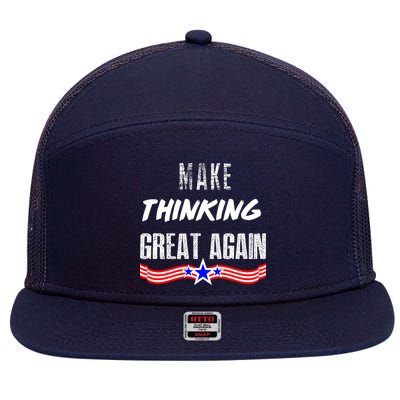 Make Thinking Great Again 7 Panel Mesh Trucker Snapback Hat