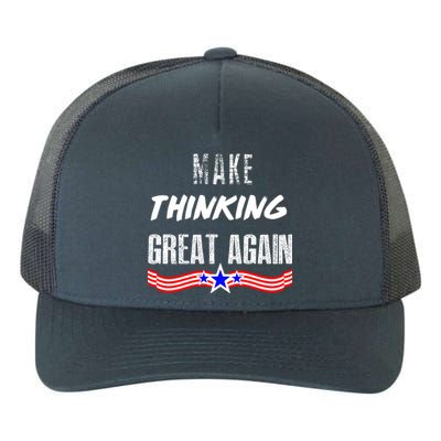 Make Thinking Great Again Yupoong Adult 5-Panel Trucker Hat