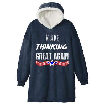 Make Thinking Great Again Hooded Wearable Blanket