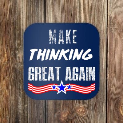 Make Thinking Great Again Coaster