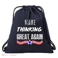 Make Thinking Great Again Drawstring Bag
