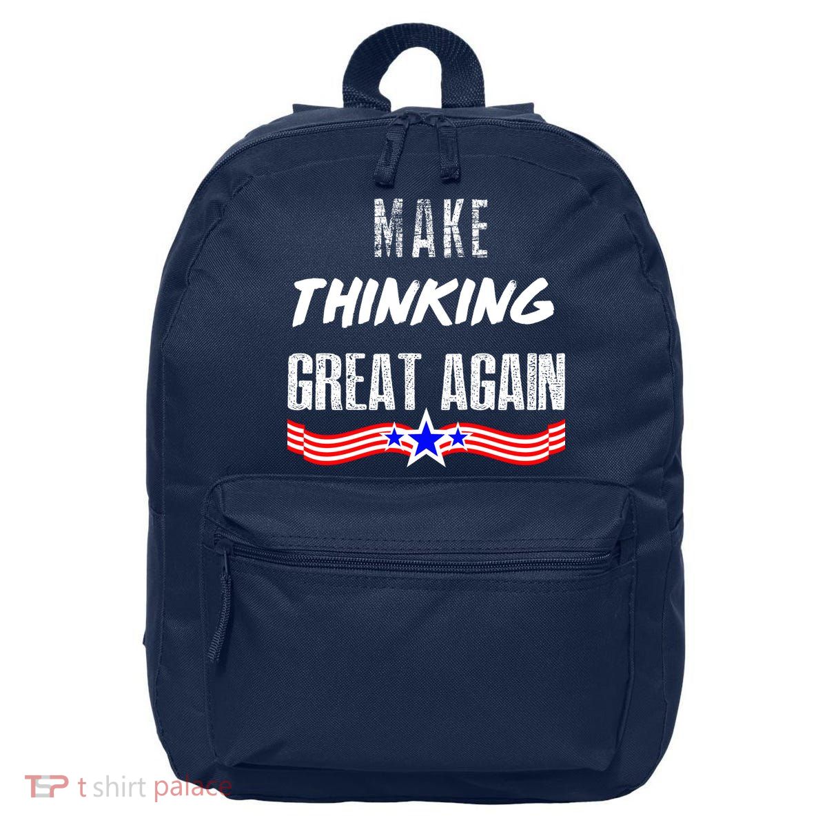 Make Thinking Great Again 16 in Basic Backpack