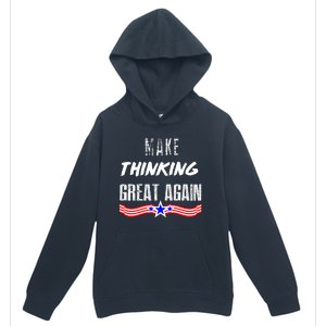 Make Thinking Great Again Urban Pullover Hoodie