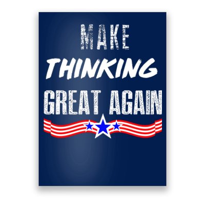 Make Thinking Great Again Poster