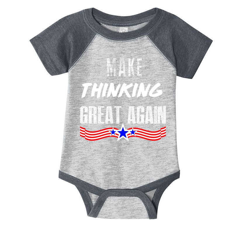 Make Thinking Great Again Infant Baby Jersey Bodysuit