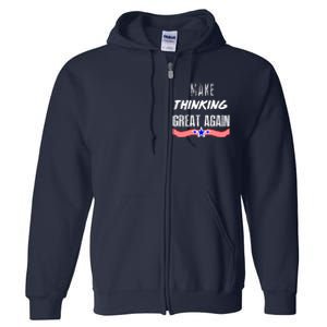 Make Thinking Great Again Full Zip Hoodie