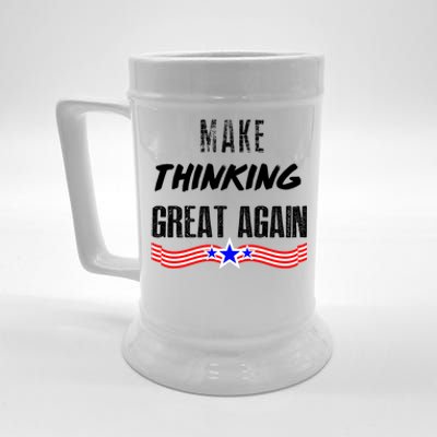 Make Thinking Great Again Beer Stein