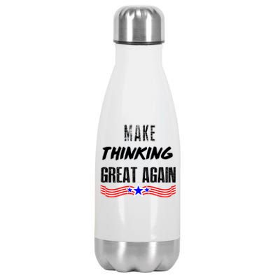 Make Thinking Great Again Stainless Steel Insulated Water Bottle