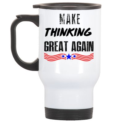 Make Thinking Great Again Stainless Steel Travel Mug