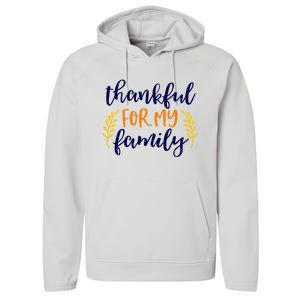 Matching Thanksgiving Gift Thankful For My Family Fall Cool Gift Performance Fleece Hoodie