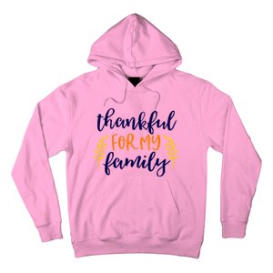 Matching Thanksgiving Gift Thankful For My Family Fall Cool Gift Hoodie