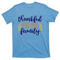 Matching Thanksgiving Gift Thankful For My Family Fall Cool Gift T-Shirt