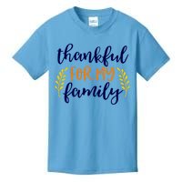 Matching Thanksgiving Gift Thankful For My Family Fall Cool Gift Kids T-Shirt