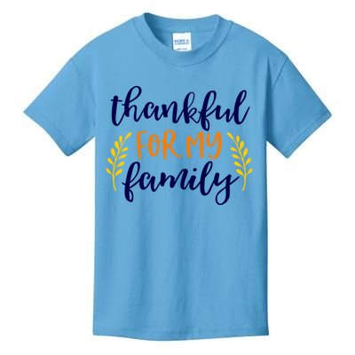 Matching Thanksgiving Gift Thankful For My Family Fall Cool Gift Kids T-Shirt