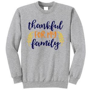 Matching Thanksgiving Gift Thankful For My Family Fall Cool Gift Sweatshirt