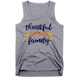 Matching Thanksgiving Gift Thankful For My Family Fall Cool Gift Tank Top